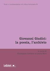 Giovanni Giudici: la poesia, l'archivio