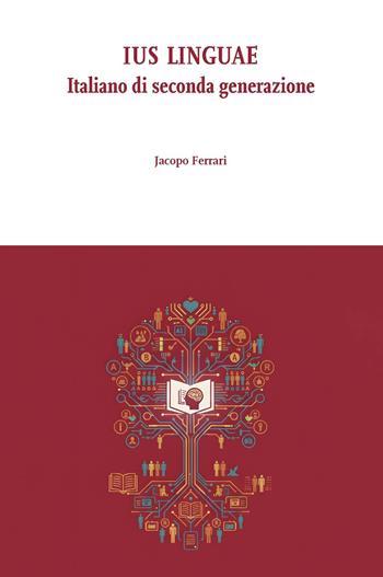 Ius linguae. Italiano di seconda generazione - Jacopo Ferrari - Libro Ledizioni 2026, Di/segni | Libraccio.it