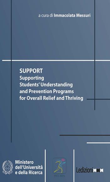 Support. Supporting students' understanding and prevention programs for overall relief and thriving  - Libro Ledizioni 2026, Didattica | Libraccio.it
