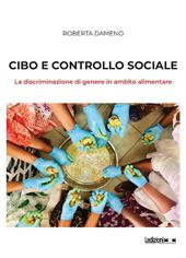 Cibo e controllo sociale. La discriminazione di genere in ambito alimentare