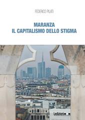Maranza. Il capitalismo dello stigma