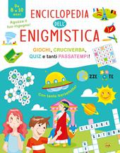 Enciclopedia dell'enigmistica. Da 8-10 anni