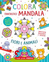 Colora fantastici mandala. Ediz. illustrata