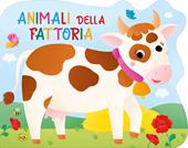 Animali della fattoria. Ediz. a colori