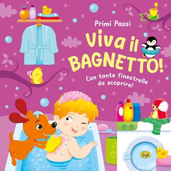Viva il bagnetto! Ediz. a colori  - Libro Grillo Parlante 2026, Primi passi | Libraccio.it