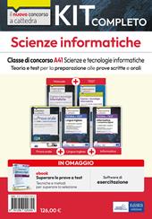 Kit completo scienze informatiche. Classe A41 Scienze e tecnologie informatiche. Teoria e test per la preparazione alle prove scritte e orali. Con e-book. Con software di simulazione