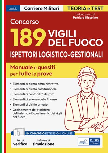 Concorso 189 ispettori logistico-gestionali nei Vigili del Fuoco. Manuale e quesiti per tutte le prove.  - Libro Edises professioni & concorsi 2023, Carriere militari | Libraccio.it
