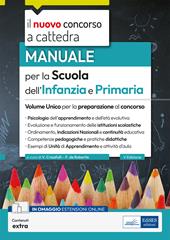 Volume unico per la scuola dell'infanzia e primaria 2023-2024. Manuale per la preparazione alle prove del concorso e per l'esercizio della professione