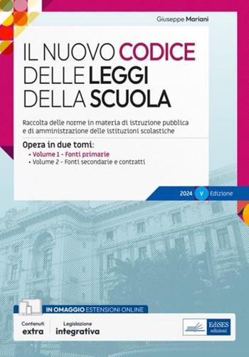 Il nuovo Codice delle leggi della scuola. Opera in due tomi: Vol.1 Leggi e atti aventi forza di legge per la prova scritta-Vol.2 Fonti secondarie e contratti collettivi. Omaggio CCNL scuola.  - Libro Edises professioni & concorsi 2024 | Libraccio.it
