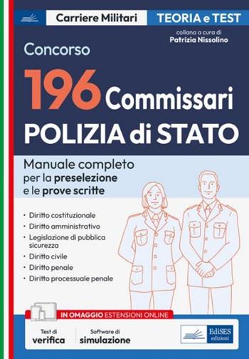 Concorso 196 commissari Polizia di Stato. Manuale completo per la preselezione e per le prove scritte.  - Libro Edises professioni & concorsi 2024, Carriere militari | Libraccio.it