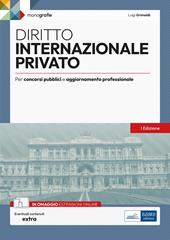 Diritto internazionale privato. Per concorsi pubblici e aggiornamento professionale. Con espansione online