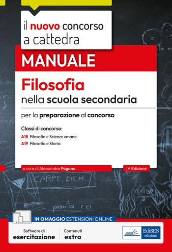 Il nuovo concorso a cattedra. Filosofia nella scuola secondaria. Manuale per la preparazione al concorso. Classi A18 Filosofa e Scienze umane, A19 Filosofia e Storia. Con software di simulazione  - Libro Edises professioni & concorsi 2024, Il nuovo concorso a cattedra | Libraccio.it