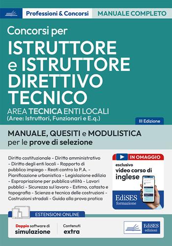 Istruttore tecnico e Istruttore direttivo tecnico negli Enti locali. Teoria e test per i concorsi per Istruttore tecnico e Istruttore direttivo tecnico negli enti locali. Con espansione online. Con 2 software di simulazione  - Libro Edises professioni & concorsi 2024 | Libraccio.it