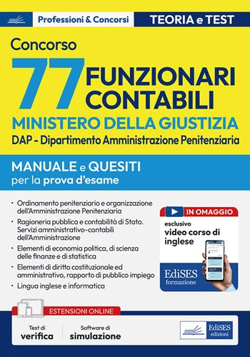 Concorso 77 funzionari contabili Ministero della giustizia. DAP - Dipartimento Amministrazione Penitenziaria. Manuale e quesiti per la prova d'esame.  - Libro Edises professioni & concorsi 2024 | Libraccio.it