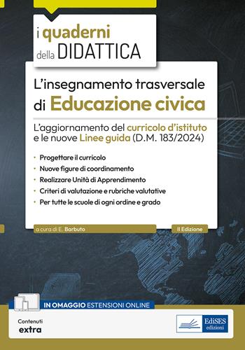 L'insegnamento trasversale di Educazione civica. L'aggiornamento del curricolo d'istituto e le nuove linee guida - Emiliano Barbuto - Libro Edises professioni & concorsi 2025, I quaderni della didattica | Libraccio.it