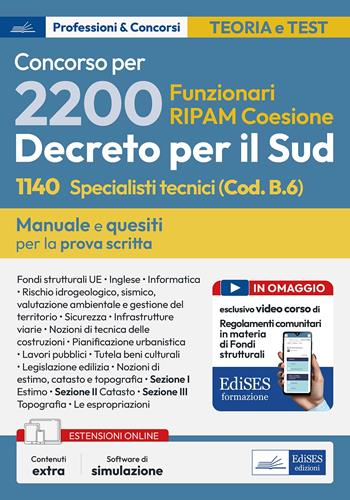 Concorso 2200 Coesione Sud. 1140 Specialisti tecnici per Regioni, Città metropolitane e enti locali (Codice B.6). Manuale e quesiti per la prova scritta.  - Libro Edises professioni & concorsi 2024 | Libraccio.it