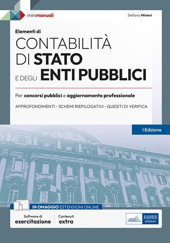Contabilità di Stato e degli Enti pubblici. Per concorsi pubblici e aggiornamento professionale - Stefano Minieri - Libro Edises professioni & concorsi 2024, Mini manuali | Libraccio.it