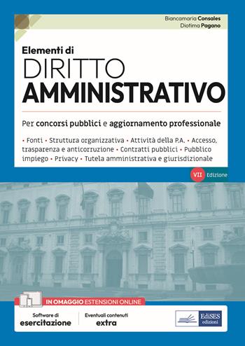 Elementi di diritto amministrativo. Teoria e test per concorsi pubblici e aggiornamento professionale. Con software di esercitazione - Biancamaria Consales, Diotima Pagano - Libro Edises professioni & concorsi 2025, Mini manuali | Libraccio.it