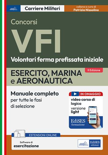 Concorso VFI. Esercito, Marina, Aeronautica. Manuale per tutte le fasi di selezione.  - Libro Edises professioni & concorsi 2025, Carriere militari | Libraccio.it