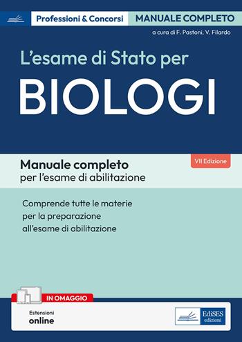 Manuale per l'Esame di Stato per Biologi. Volume completo per la preparazione all'esame di abilitazione professionale. - Marco Guida - Libro Edises professioni & concorsi 2025 | Libraccio.it