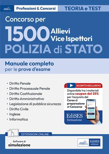Concorso 1500 allievi vice ispettori polizia di stato. Manuale per le prove d'esame. Con espansione online. Con software di simulazione  - Libro Edises professioni & concorsi 2025 | Libraccio.it