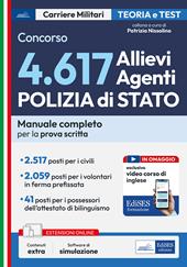 Concorso 4617 Allievi Agenti Polizia di Stato. Manuale completo per la prova scritta. Con software di simulazione