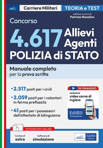 Concorso 4617 Allievi Agenti Polizia di Stato. Manuale completo per la prova scritta. Con software di simulazione  - Libro Edises professioni & concorsi 2025, Carriere militari | Libraccio.it