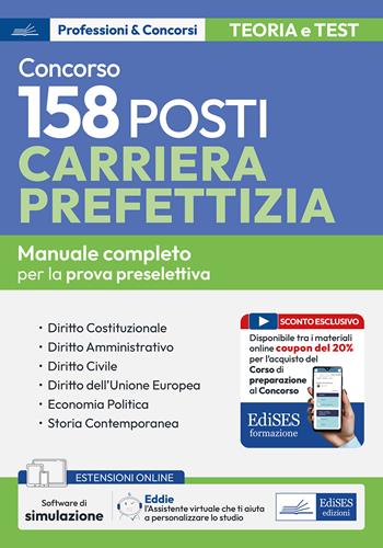 Concorso 158 posti nella carriera prefettizia. Teoria e test per la prova preselettiva.  - Libro Edises professioni & concorsi 2025 | Libraccio.it