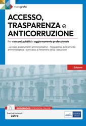 Accesso, trasparenza e anticorruzione. Per concorsi pubblici e aggiornamento professionale. Con espansione online