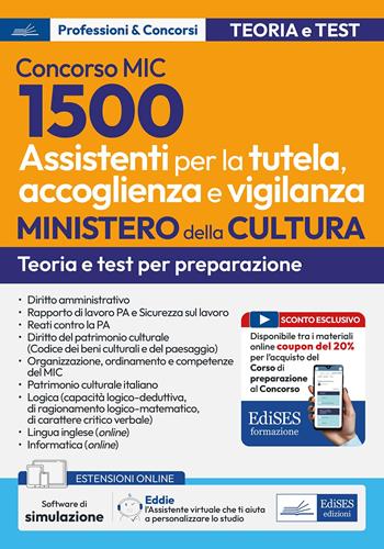 Concorso MIC 1500 assistenti tutela accoglienza vigilanza. Con software online  - Libro Edises professioni & concorsi 2025 | Libraccio.it