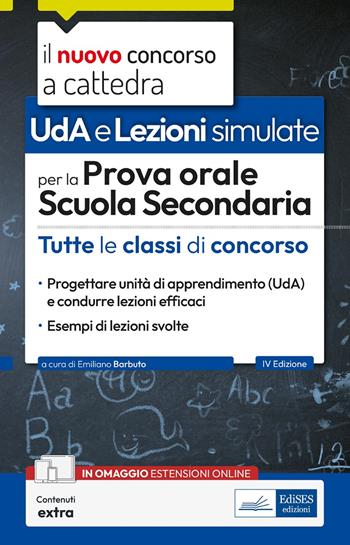 UDA. Lezioni simulate prova orale scuola secondaria.  - Libro Edises professioni & concorsi 2025, Concorso a cattedra | Libraccio.it