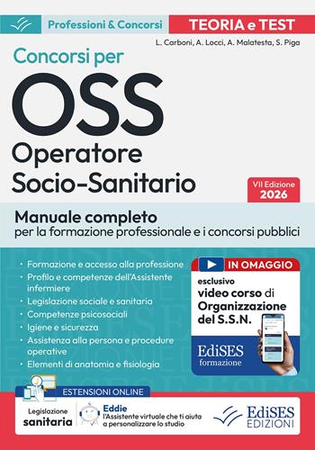 Manuale concorsi OSS operatore socio-sanitario - Luigia Carboni, Antonella Locci, Anna Malatesta - Libro Edises professioni & concorsi 2026, Professioni & concorsi | Libraccio.it