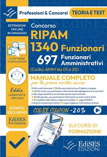 Concorsi RIPAM 2026. 1340 funzionari, 697 amministrativi. Manuale completo per la prova scritta unica.  - Libro Edises professioni & concorsi 2026 | Libraccio.it