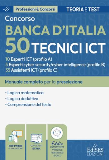 Concorso Banca d'Italia 50 tecnici ICT: manuale per la preselezione.  - Libro Edises professioni & concorsi 2026, Professioni & concorsi | Libraccio.it