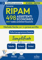 Concorso 3997 assistenti RIPAM: manuale di sintesi per la prova scritta per 498 assistenti economici. Con software di simulazione
