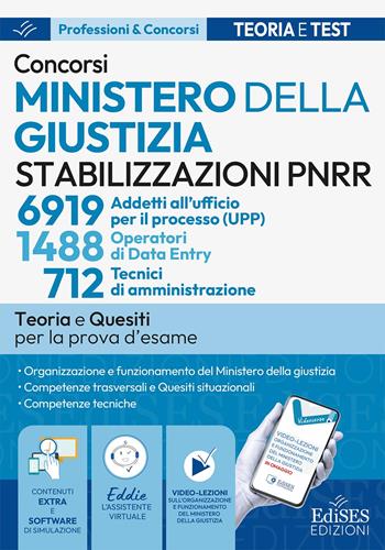 Concorsi Ministero della Giustizia. 6919 Addetti all’ufficio per il processo (UPP). 1488 operatore di data entry. 712 tecnici di amministrazione. Teoria e quesiti per la prova d’esame.  - Libro Edises professioni & concorsi 2026, Professioni & concorsi | Libraccio.it