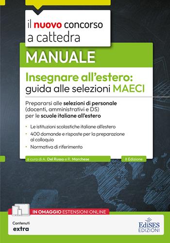 Insegnare all'estero: guida alle selezioni MAECI per docenti, ATA e DS. Con contenuti extra - Raffaella Marchese, Angelo Del Russo - Libro Edises professioni & concorsi 2026, Concorso a cattedra | Libraccio.it