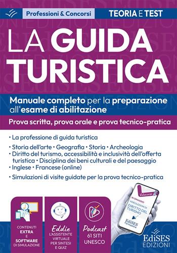 Esame abilitazione guida turistica: manuale per la prova scritta, orale e tecnico-pratica.  - Libro Edises professioni & concorsi 2026, Professioni & concorsi | Libraccio.it