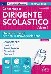 Concorso per dirigenti scolastici. Vol. 1: Competenze giuridiche, amministrative, finanziarie e gestionali