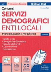 Concorsi nei servizi demografici degli Enti locali. Manuale, quesiti e modulistica per le prove di selezione