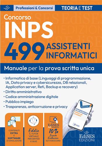 Concorso 499 assistenti informatici INPS. Manuale per la prova scritta unica. Con estensioni online, software e Assistente virtuale  - Libro Edises professioni & concorsi 2026, Professioni & concorsi | Libraccio.it