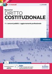 Elementi di diritto costituzionale. Teoria e test per concorsi pubblici e aggiornamento professionale. Con estensioni online