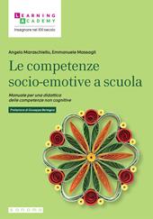 Educare le competenze socio-emotive. Manuale per una didattica delle competenze non cognitive