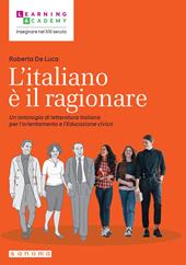L'italiano è il ragionare. Un’antologia di letteratura italiana per l’orientamento e l’educazione civica