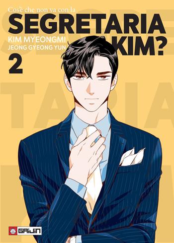 Cos'è che non va con la Segretaria Kim?. Vol. 2 - Myeongmi Kim, Gyeong Yun Jeong - Libro Gaijin 2024 | Libraccio.it