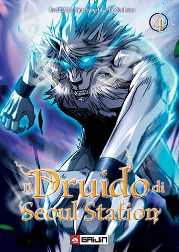 Il druido di Seoul Station. Vol. 4 - Seol Woo Jin, Seol Woo Jin, LiveBear - Libro Gaijin 2024 | Libraccio.it