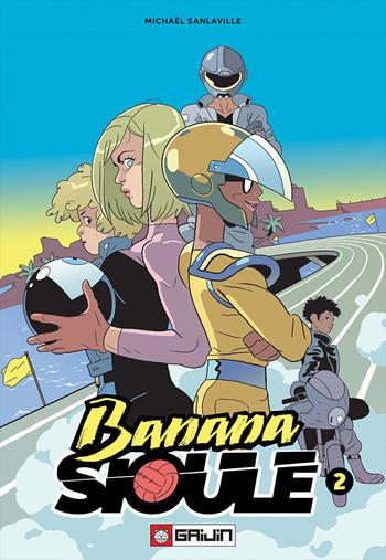 Banana Sioule. Vol. 2 - Michaël Sanlaville - Libro Gaijin 2024 | Libraccio.it
