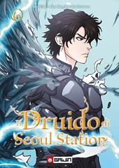 Il druido di Seoul Station. Vol. 6