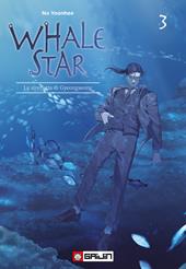 Whale star. La sirenetta di Gyeongseong. Vol. 3
