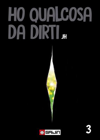 Ho qualcosa da dirti. Vol. 3 - JH - Libro Gaijin 2026 | Libraccio.it